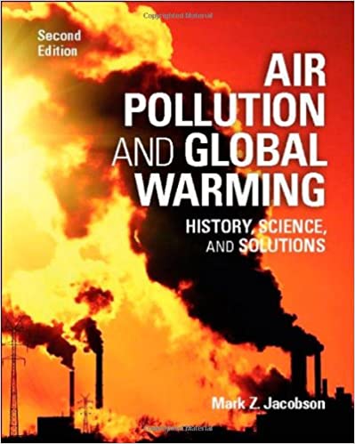 Air Pollution and Global Warming: History, Science, and Solutions (2nd Edition) - Orginal Pdf